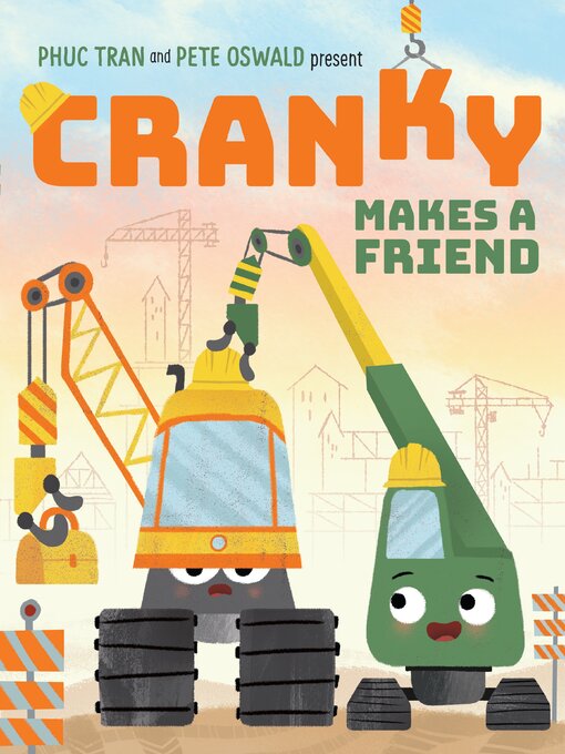 Title details for Cranky Makes a Friend by Phuc Tran - Available